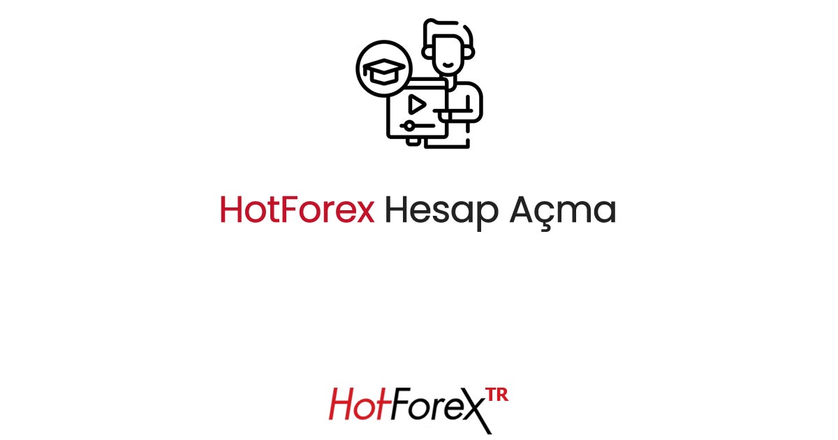 HotForex Hesap Açma [Kayıt] 👇 2026 - HotForex | HF Markets | HFM Türkiye